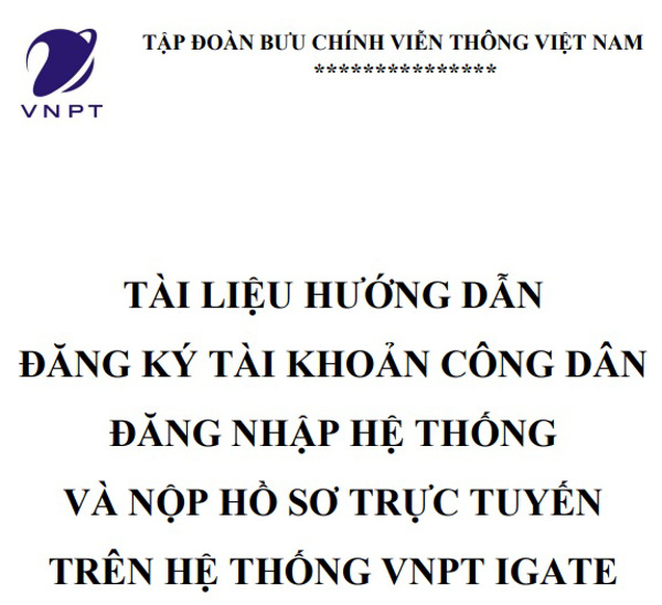 Tài liệu hướng dẫn công dân đăng ký tài khoản, đăng nhập vào Hệ thống iGate và nộp hồ sơ trực tuyến.