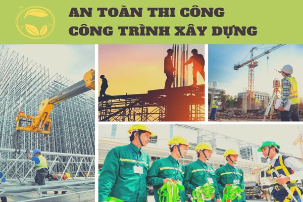 Tăng cường công tác bảo đảm an toàn lao động trong thi công xây dựng 